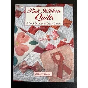 Pink Ribbon Quilts: A Book Because of Breast Cancer - Paperback Pattern Book